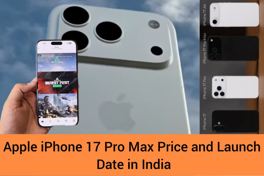 Apple iPhone 17 Pro Max Price and Launch Date in India